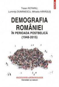 Demografia României în perioada postbelică : (1949-2015)