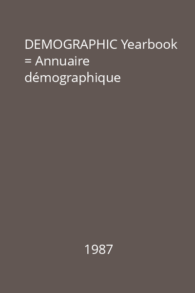 DEMOGRAPHIC Yearbook = Annuaire démographique