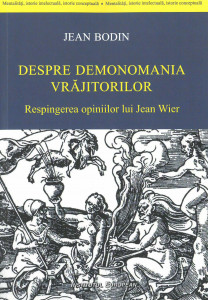 Despre demonomania vrăjitorilor : respingerea opiniilor lui Jean Wier