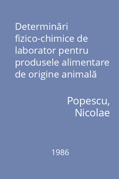 Determinări fizico-chimice de laborator pentru produsele alimentare de origine animală
