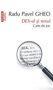 DEX-ul şi sexul : Carte de joc