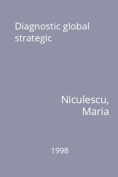 Diagnostic global strategic
