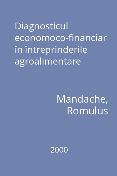 Diagnosticul economoco-financiar în întreprinderile agroalimentare