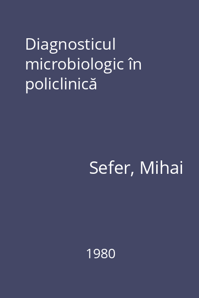 Diagnosticul microbiologic în policlinică