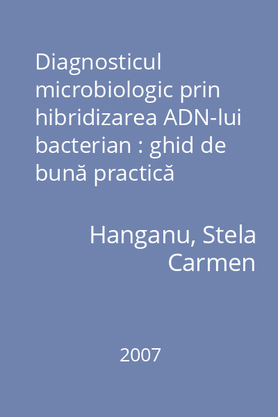 Diagnosticul microbiologic prin hibridizarea ADN-lui bacterian : ghid de bună practică
