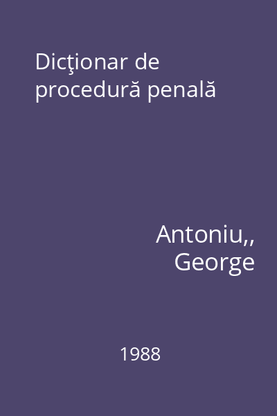 Dicţionar de procedură penală
