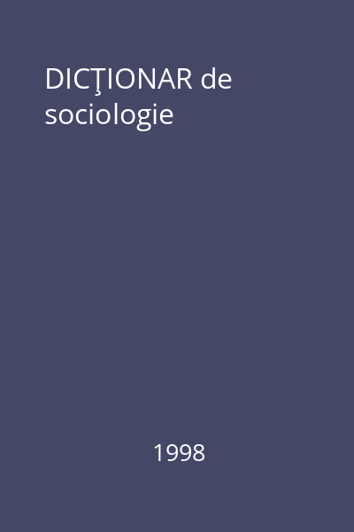 DICŢIONAR de sociologie