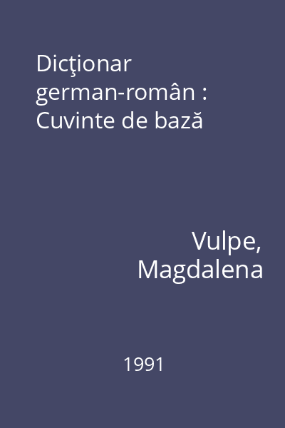 Dicţionar german-român : Cuvinte de bază