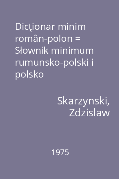 Dicţionar minim român-polon = Słownik minimum rumunsko-polski i polsko