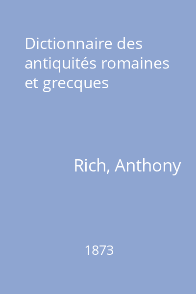 Dictionnaire des antiquités romaines et grecques