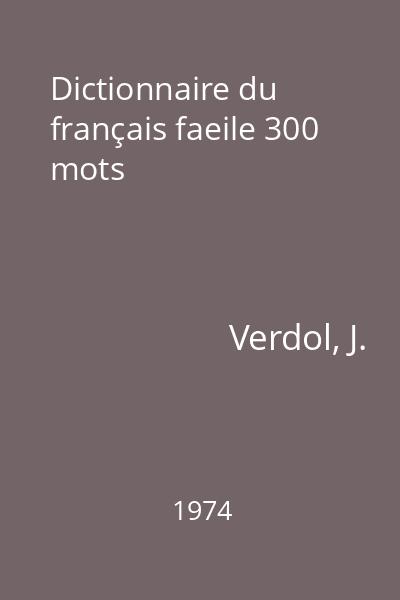 Dictionnaire du français faeile 300 mots