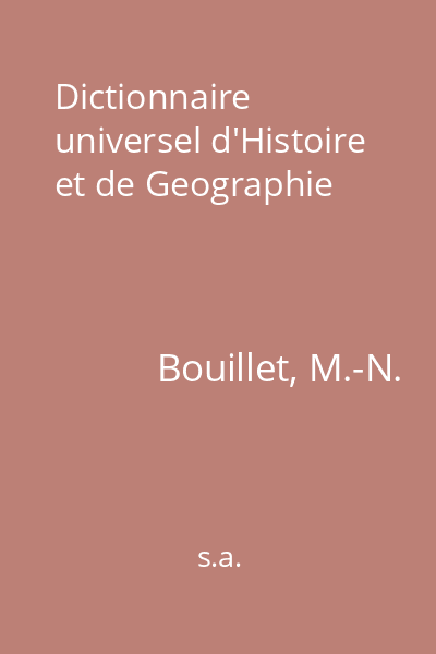 Dictionnaire universel d'Histoire et de Geographie