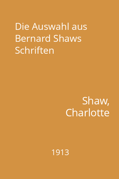 Die Auswahl aus Bernard Shaws Schriften