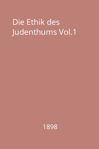 Die Ethik des Judenthums Vol.1