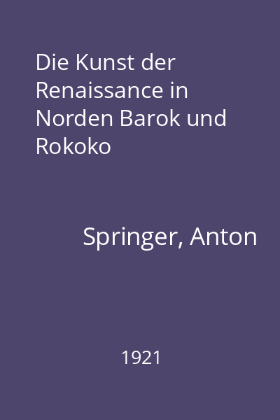 Die Kunst der Renaissance in Norden Barok und Rokoko