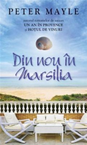 Din nou în Marsilia : [roman]