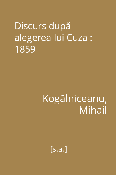 Discurs după alegerea lui Cuza : 1859