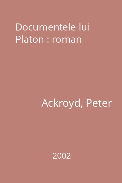 Documentele lui Platon : roman
