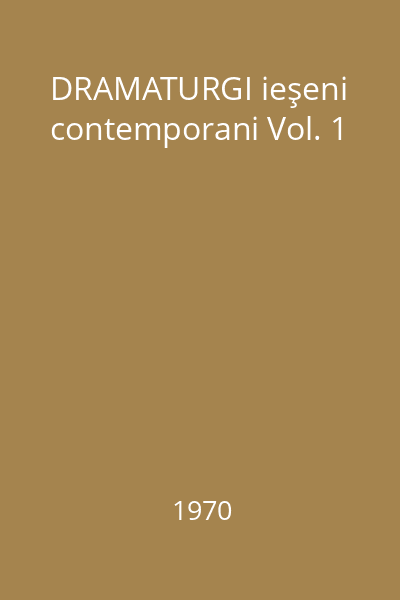 DRAMATURGI ieşeni contemporani Vol. 1