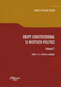 Drept constituţional și instituții politice : [curs universitar] Vol.1