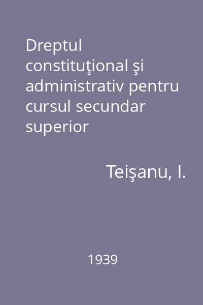 Dreptul constituţional şi administrativ pentru cursul secundar superior