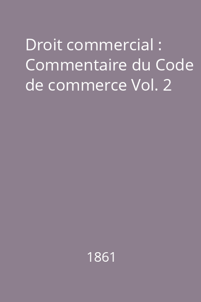 Droit commercial : Commentaire du Code de commerce Vol. 2