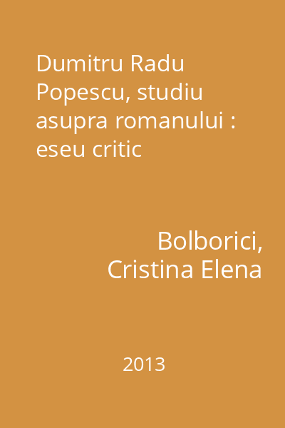 Dumitru Radu Popescu, studiu asupra romanului : eseu critic