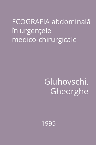ECOGRAFIA abdominală în urgenţele medico-chirurgicale