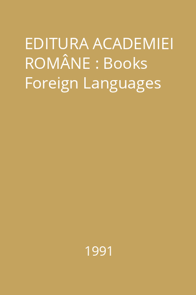 EDITURA ACADEMIEI ROMÂNE : Books Foreign Languages