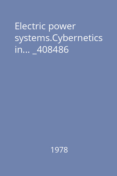 Electric power systems.Cybernetics in... _408486
