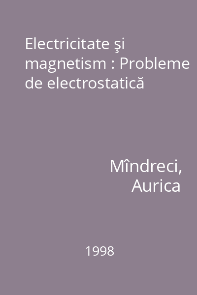 Electricitate şi magnetism : Probleme de electrostatică