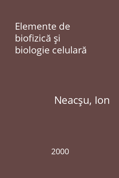 Elemente de biofizică şi biologie celulară