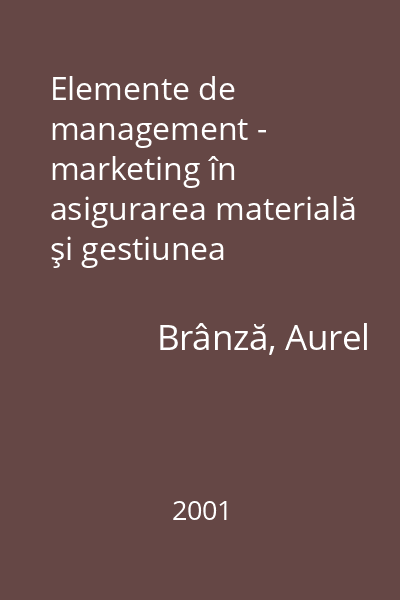 Elemente de management - marketing în asigurarea materială şi gestiunea stocurilor