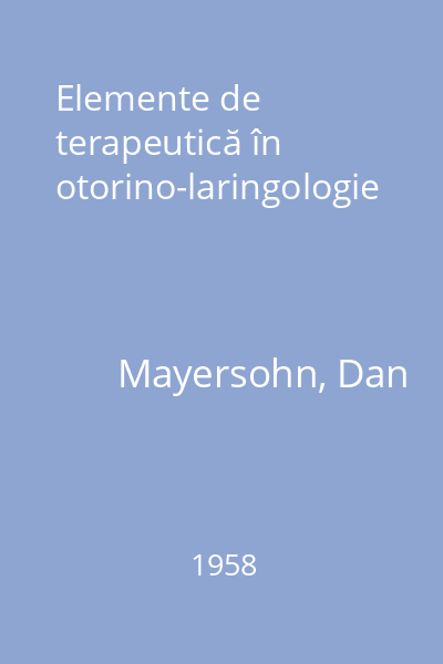 Elemente de terapeutică în otorino-laringologie