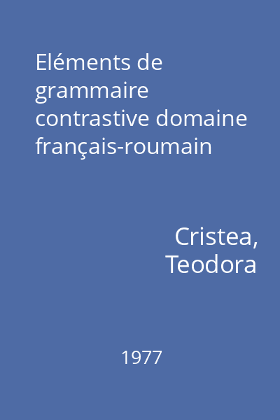 Eléments de grammaire contrastive domaine français-roumain