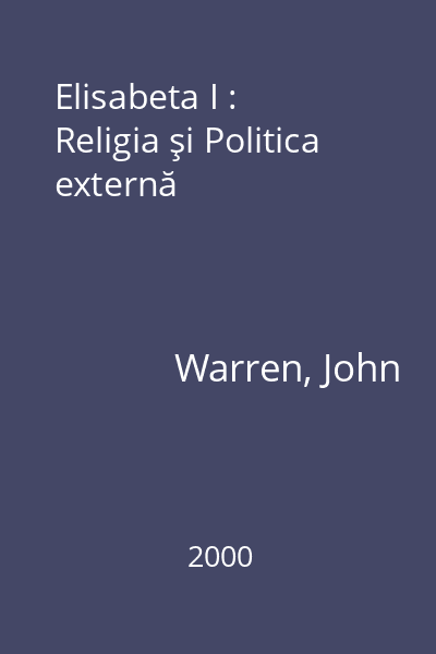 Elisabeta I : Religia şi Politica externă