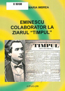 Eminescu, colaborator la ziarul „Timpul”