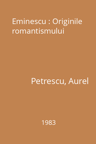 Eminescu : Originile romantismului