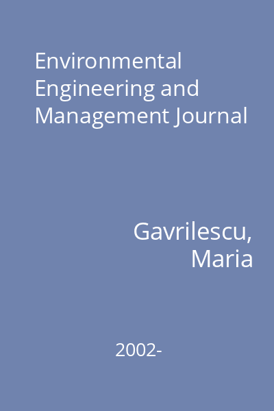 Environmental Engineering and Management Journal