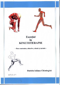 Esențial în kinetoterapie : baze anatomice, obiective, tehnici și metode