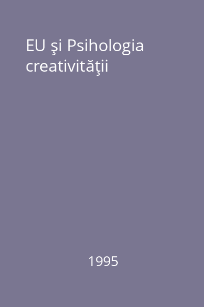 EU şi Psihologia creativităţii