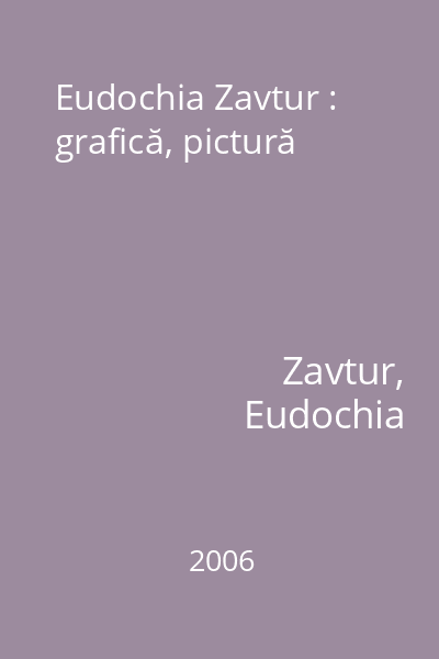Eudochia Zavtur : grafică, pictură