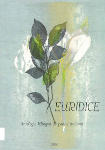 EURIDICE : antologie bilingvă de poezie italiană