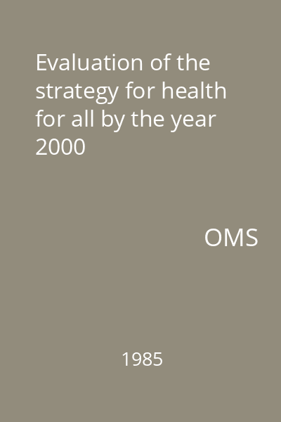 Evaluation of the strategy for health for all by the year 2000