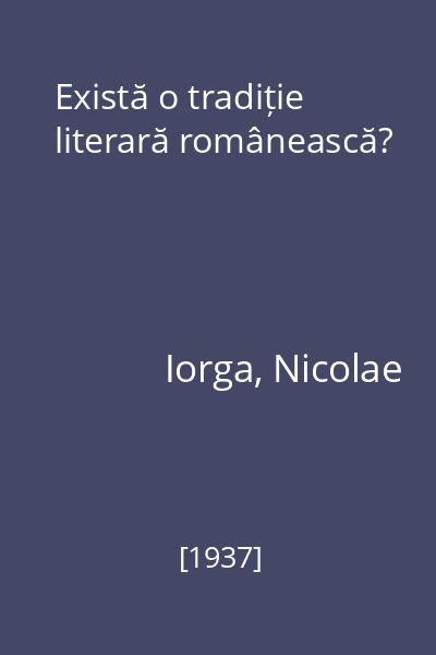 Există o tradiție literară românească?