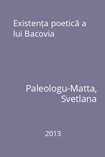 Existența poetică a lui Bacovia