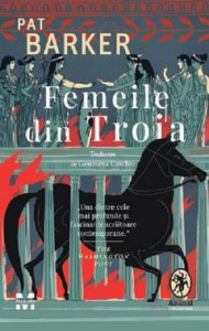 Femeile din Troia : [roman]