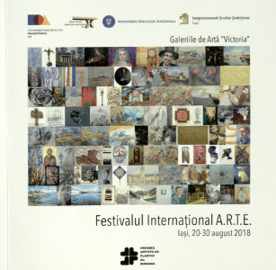 Festivalul Internațional A.R.T.E. : [Ediția a VIII-a] : Iași : 20-30 august, 2018