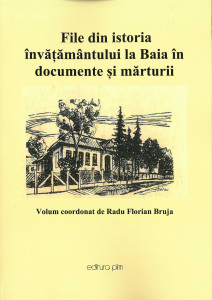 FILE din istoria învățământului la Baia în documente și mărturii