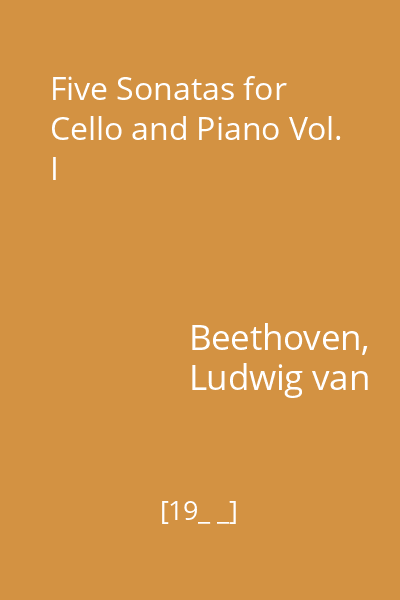 Five Sonatas for Cello and Piano Vol. I